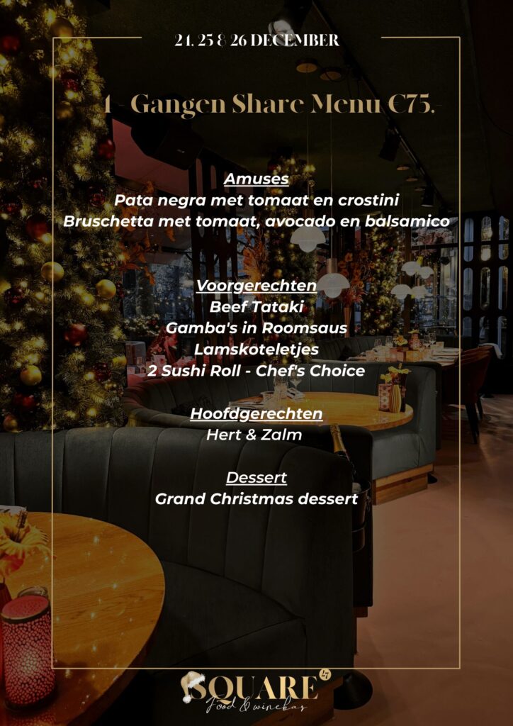 Kopie van KOM GENIETEN VAN DE FEESTDAGEN BIJ SQUARE'47